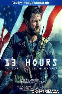 13 Hours: The Secret Soldiers Of Benghazi (2016) Hollywood Hindi Dubbed Movies