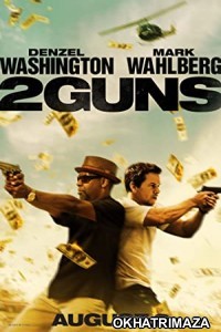 2 Guns (2013) Hollywood Hindi Dubbed Movie