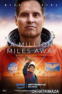 A Million Miles Away (2023) Hollywood Hindi Dubbed Movie