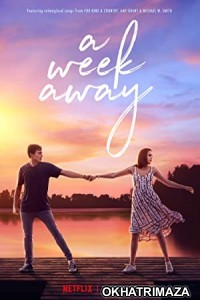 A Week Away (2021) Hollywood Hindi Dubbed Movie