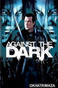 Against The Dark (2009) ORG Hollywood Hindi Dubbed Movie