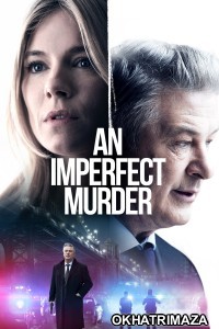 An Imperfect Murder (2017) ORG Hollywood Hindi Dubbed Movie