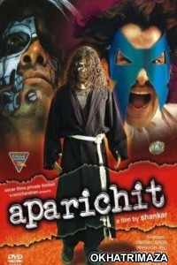 Aparichit The Stranger (2005) South Indian Hindi Dubbed Movies