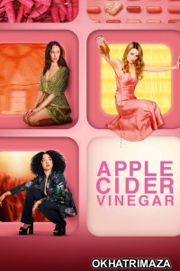 Apple Cider Vinegar (2025) Season 1 Hindi Dubbed Web Series