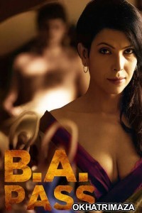 B A Pass (2012) Bollywood Hindi Movie