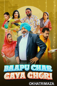 Baapu Char Gaya Ghori (2023) Punjabi Full Movie