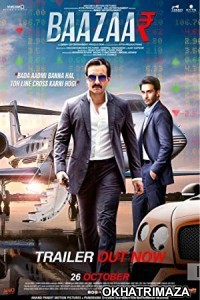 Baazaar (2018) Bollywood Hindi Movie