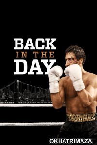 Back in The Day (2016) ORG Hollywood Hindi Dubbed Movie