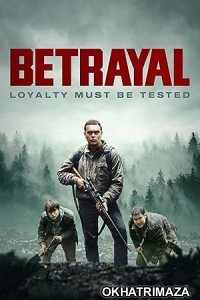 Betrayal (2023) HQ Hindi Dubbed Movie