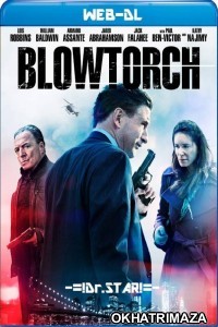 Blowtorch (2017) Hollywood Hindi Dubbed Movies