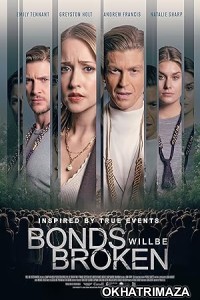 Bonds Will Be Broken (2024) HQ Tamil Dubbed Movie