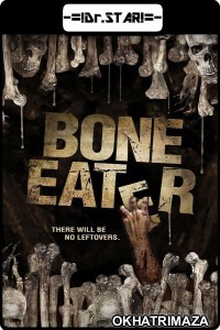 Bone Eater (2007) UNCUT Hollywood Hindi Dubbed Movie