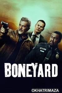 Boneyard (2024) ORG Hollywood Hindi Dubbed Movie