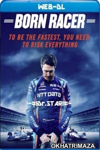 Born Racer (2018) Hollywood Hindi Dubbed Movies