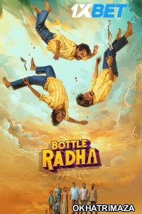 Bottle Radha (2025) Tamil Movie