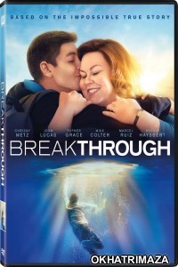 Breakthrough (2019) Hollywood Hindi Dubbed Movie