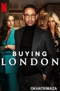 Buying London (2024) Season 1 Hindi Dubbed Web Series