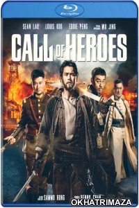 Call Of Heroes (2016) Hollywood Hindi Dubbed Movie