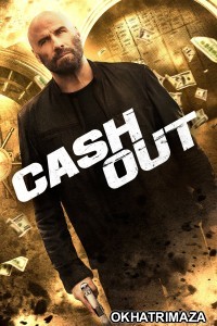 Cash Out (2024) ORG Hollywood Hindi Dubbed Movie