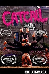 Catcall Omega Violence (2022) HQ Hindi Dubbed Movie