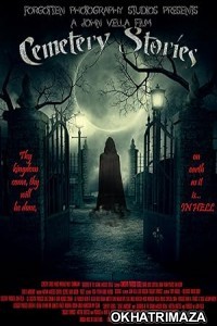 Cemetery Stories (2023) HQ Hindi Dubbed Movie