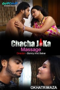 Chacha Ji Ka Massage (2020) UNRATED GupChup Hindi Season 1 Complete Show