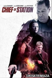 Chief of Station (2024) HQ Hindi Dubbed Movie