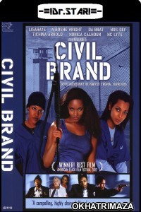 Civil Brand (2002) UNCUT Hollywood Hindi Dubbed Movie