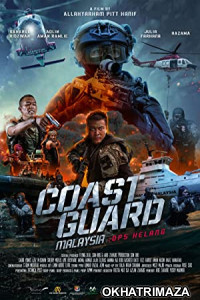 Coast Guard Malaysia Ops Helang (2023) HQ Tamil Dubbed Movie