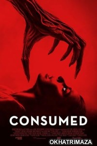 Consumed (2024) HQ Hindi Dubbed Movie