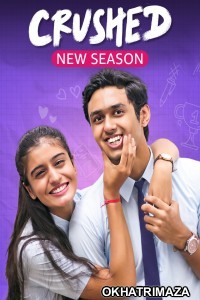 Crushed (2024) Season 4 Hindi Complete Web Series