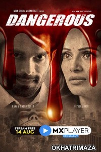 Dangerous (2020) UNRATED Bengali Season 1 Complete Show