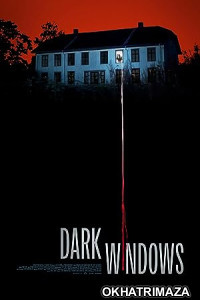 Dark Windows (2023) HQ Hindi Dubbed Movie