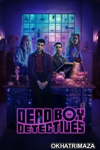 Dead Boy Detectives (2024) Season 1 Hindi Dubbed Web Series