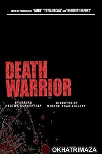 Death Warrior (2009) Hollywood Hindi Dubbed Movie