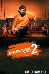 Dharmaveer 2 (2024) Bollywood Hindi Movie