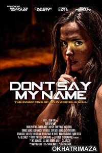 Dont Say My Name (2022) HQ Bengali Dubbed Movie