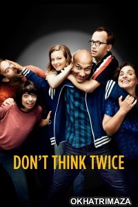 Dont Think Twice (2016) ORG Hollywood Hindi Dubbed Movie