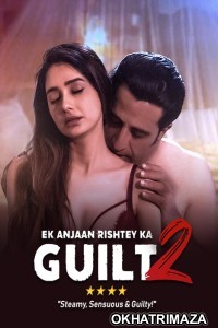 Ek Anjaan Rishtey Ka Guilt 2 (2022) Bollywood Hindi Movie