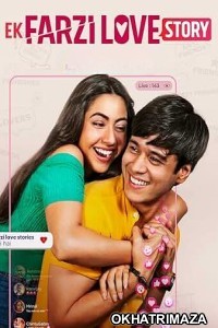 Ek Farzi Love Story (2025) Season 1 Hindi Web Series