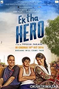 Ek Tha Hero (2023) Bollywood Hindi Movie