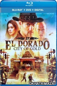 El Dorado : City of Gold (2010) Hollywood Hindi Dubbed Movie