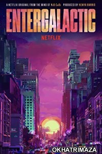 Entergalactic (2022) Hollywood Hindi Dubbed Movie