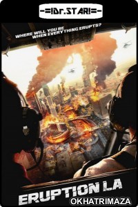 Eruption: LA (2018) Hollywood Hindi Dubbed Movie