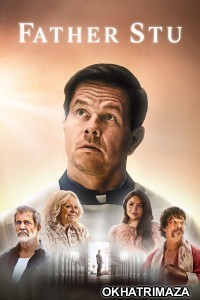 Father Stu (2022) ORG Hollywood Hindi Dubbed Movie