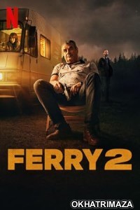 Ferry 2 (2024) HQ Hindi Dubbed Movie