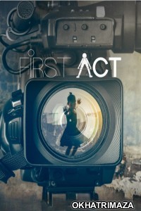 First Act (2023) Season 1 Hindi Web Series