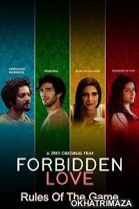 Forbidden Love: Rules Of The Game (2020) Bollywood Hindi Movie