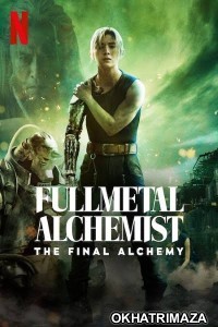 Fullmetal Alchemist Final Transmutation (2022) Hollywood Hindi Dubbed Movies