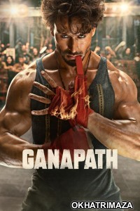 Ganapath (2023) Bollywod Hindi Movie